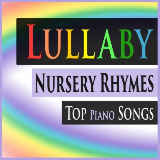 Lullaby Nursery Rhymes Top Piano Songs