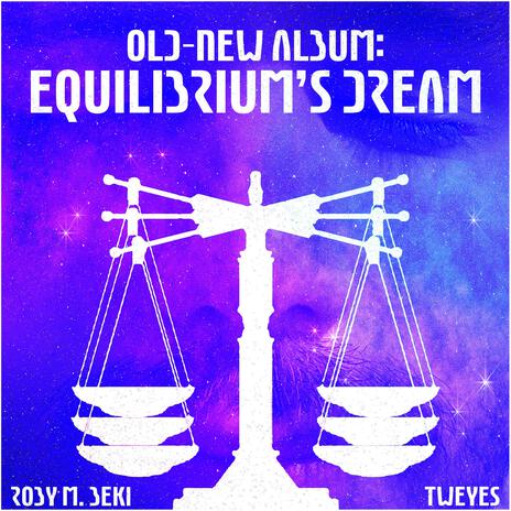 Old-New Album: Equilibrium's Dream