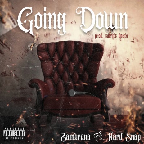 Going Down ft. Nard Snap | Boomplay Music