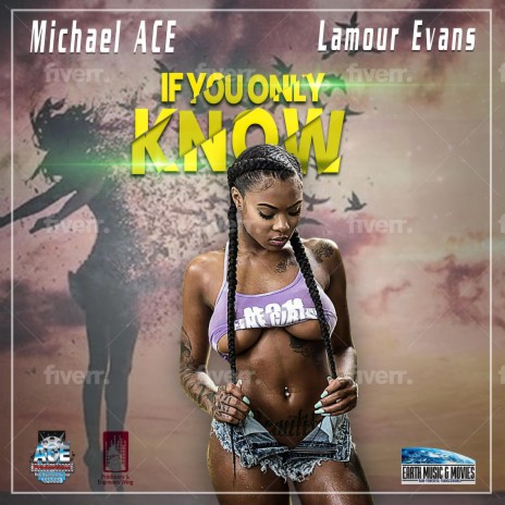 IF YOU ONLY KNOW ft. Lamour Evans | Boomplay Music