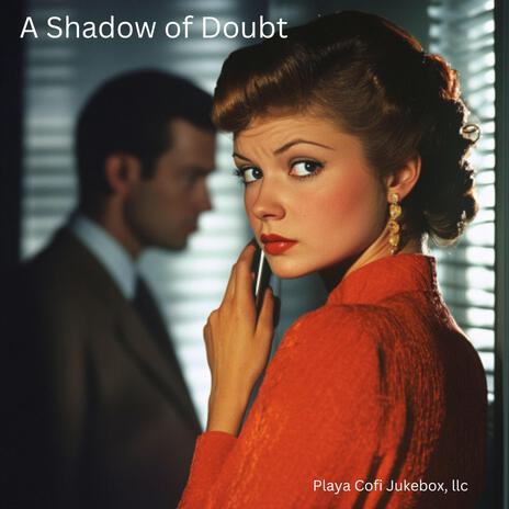 A Shadow of Doubt