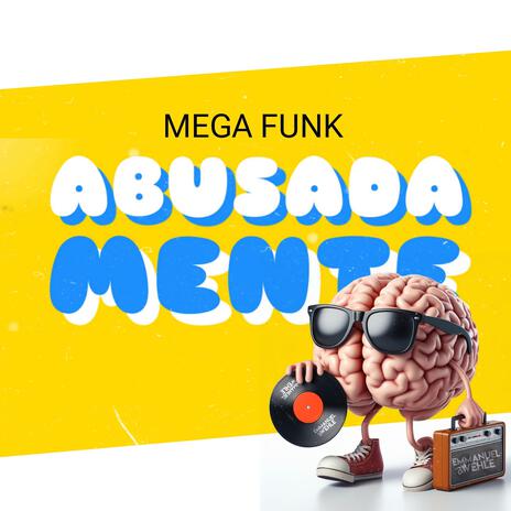 MEGA FUNK ABUSADAMENTE | Boomplay Music