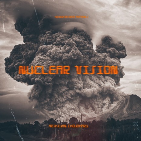 Nuclear Vision | Boomplay Music