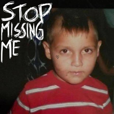 Stop Missing Me | Boomplay Music