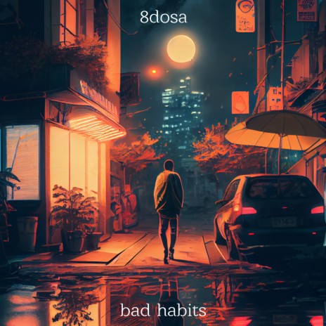 Bad Habits | Boomplay Music