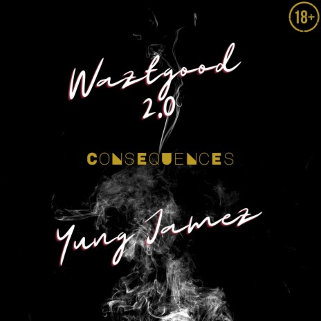 Consequences ft. Yung Jamez | Boomplay Music
