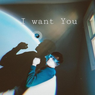 I Want You