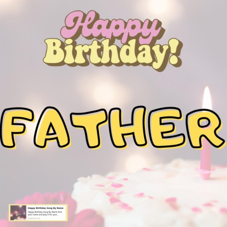 Happy Birthday FATHER New Song