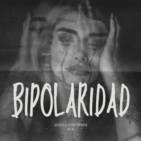 Bipolaridad ft. Sile | Boomplay Music