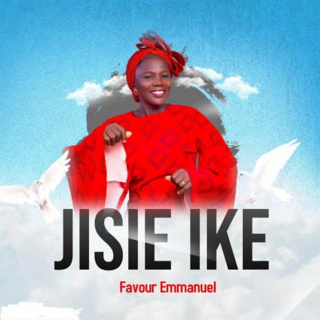 Jisie Ike | Boomplay Music