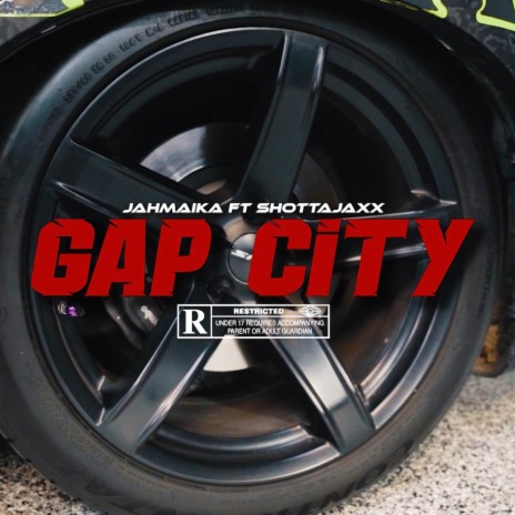 GAP CITY ft. ShottaJaxx | Boomplay Music