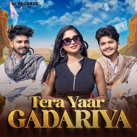 Tera Yaar Gadariya | Boomplay Music