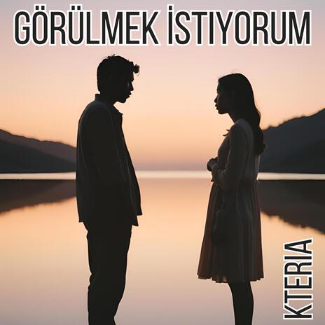 Görülmek İstiyorum | Boomplay Music