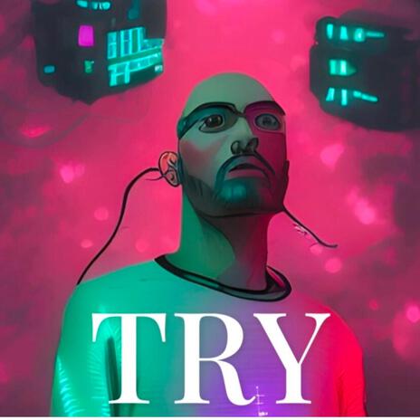 Try | Boomplay Music