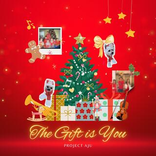 The Gift is You lyrics | Boomplay Music