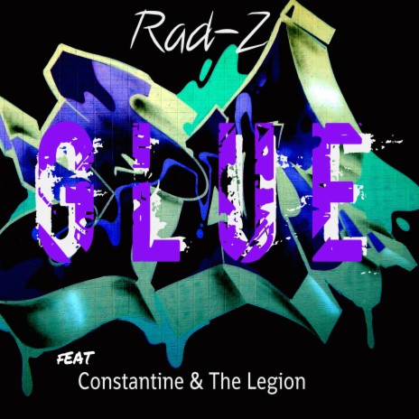 Glue ft. The Legion & Constantine | Boomplay Music