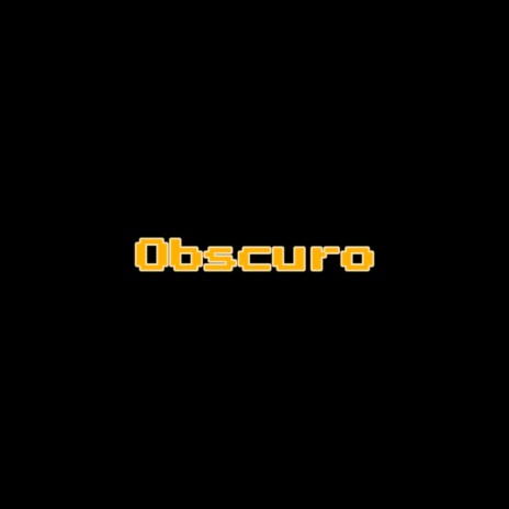 Obscuro | Boomplay Music