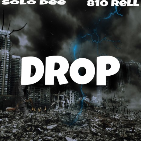 Drop ft. 810 Rell