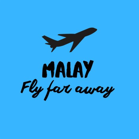 Fly Far Away | Boomplay Music