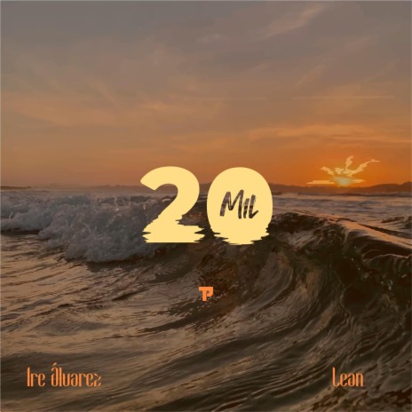 20mil ft. Ire Álvarez | Boomplay Music