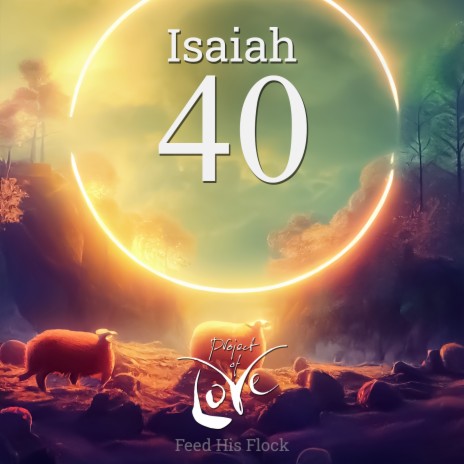 Isaiah 40 - Feed His Flock | Boomplay Music