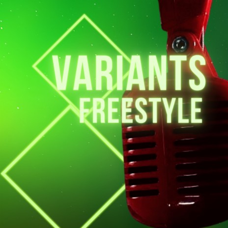 Variants Freestyle | Boomplay Music