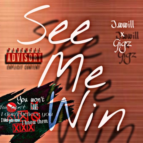 See Me Win ft. Gigzthepoet | Boomplay Music