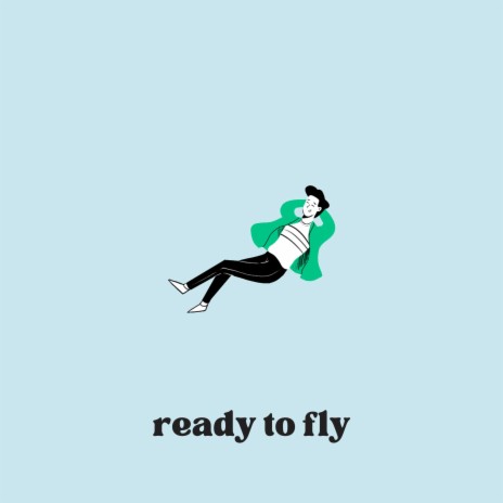 ready to fly | Boomplay Music