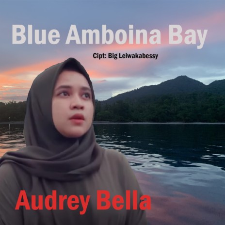 Blue Amboina Bay | Boomplay Music