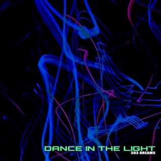 Dance In The Light