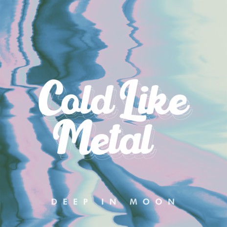 Cold Like Metal | Boomplay Music