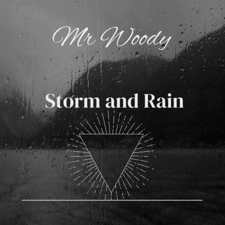 Storm and Rain | Boomplay Music