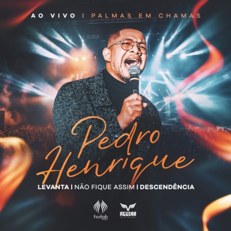 Medley: Levanta / Não Fique Assim / Descendência (Ao Vivo) ft. Todah Network & Todah Music | Boomplay Music