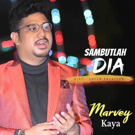 Sambutlah Dia | Boomplay Music