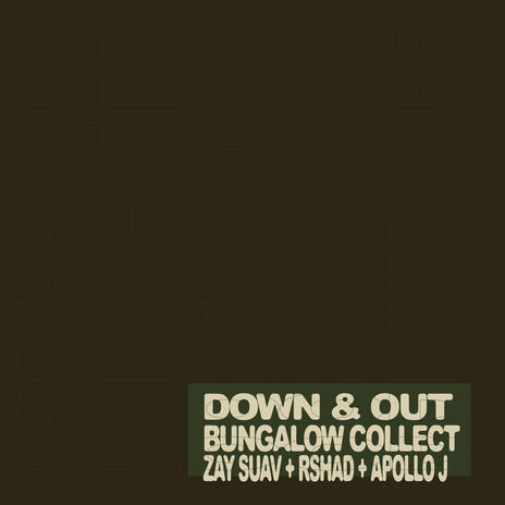 Down & Out ft. Zay Suav, Rshad & Apollo J