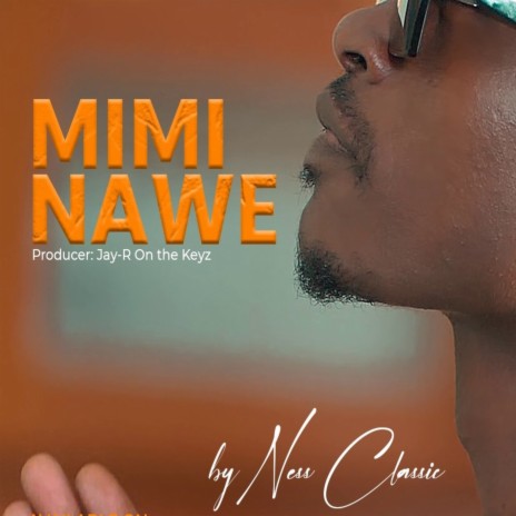 Mimi Nawe | Boomplay Music