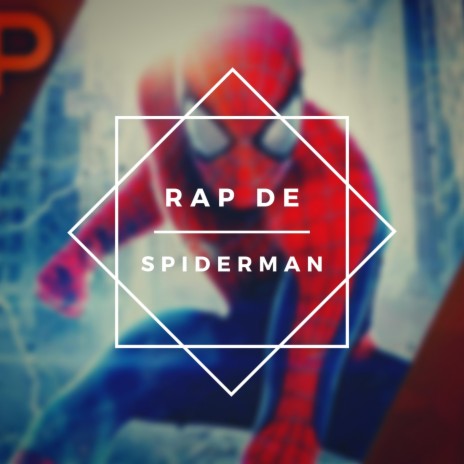 Rap de Spiderman | Boomplay Music