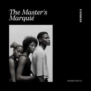 The Master's Marquié