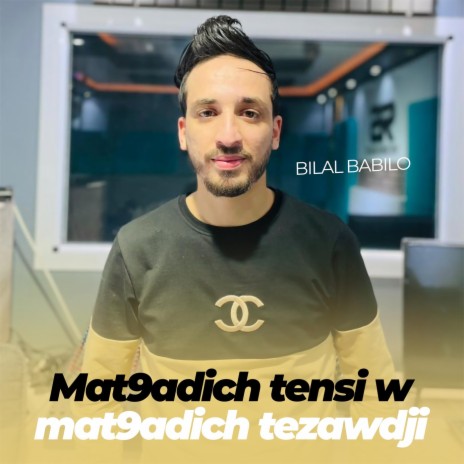 Mat9adich Tensi W Mat9adich Tezawdji | Boomplay Music