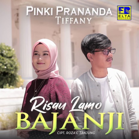 Risau Lamo Bajanji ft. Tiffany | Boomplay Music