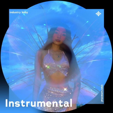 industry baby - instrumental ft. Instrumental Songs & Tazzy