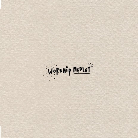 worship medley | Boomplay Music