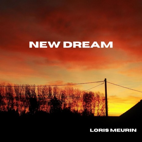 New Dream | Boomplay Music
