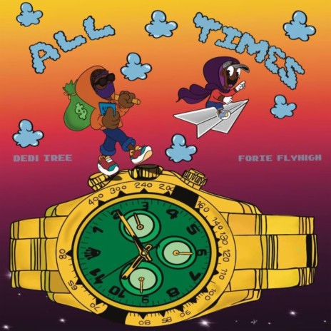 All Times ft. Forte FlyHigh | Boomplay Music