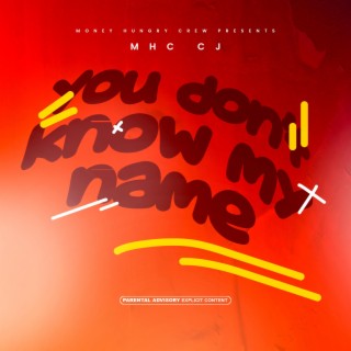 You Don't Know My Name