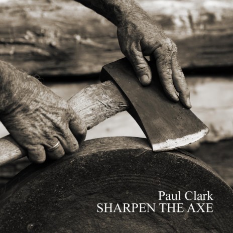 Sharpen The Axe | Boomplay Music