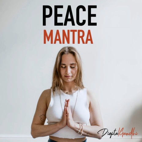 Peace Mantra | Boomplay Music