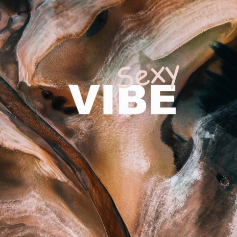 Sexy Vibe | Boomplay Music