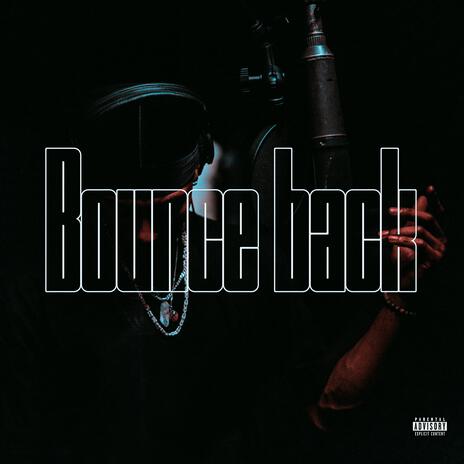 Bounce back | Boomplay Music