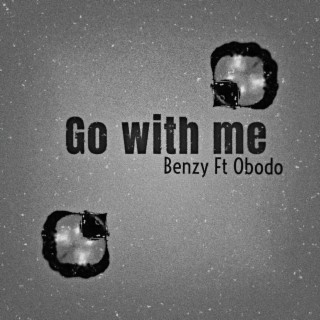 Go with me ft. Obodo lyrics | Boomplay Music